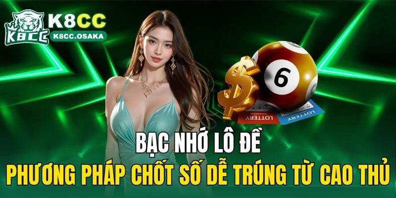 Định nghĩa bạc nhớ lô đề