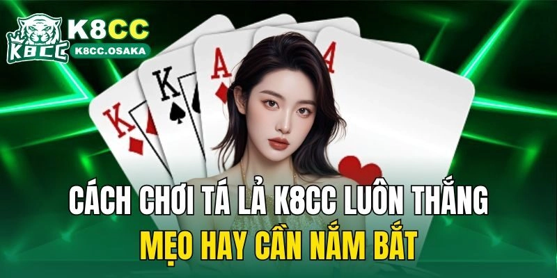 Cách chơi tá lả