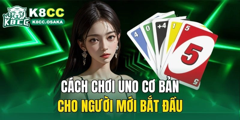 Cách chơi Uno