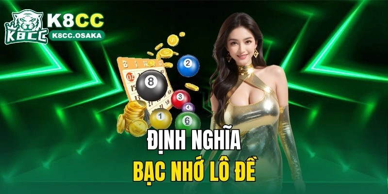 Bạc Nhớ Lô Đề – Phương Pháp Chốt Số Dễ Trúng Từ Cao Thủ