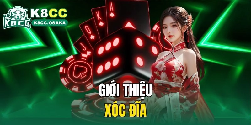Giới thiệu Xóc Đĩa