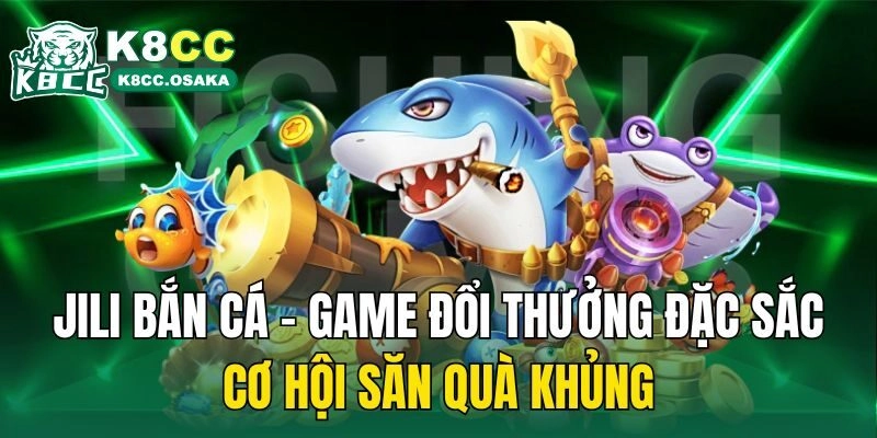 Jili bắn cá