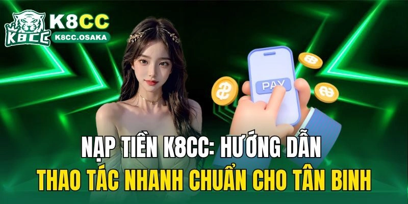 nạp tiền K8cc
