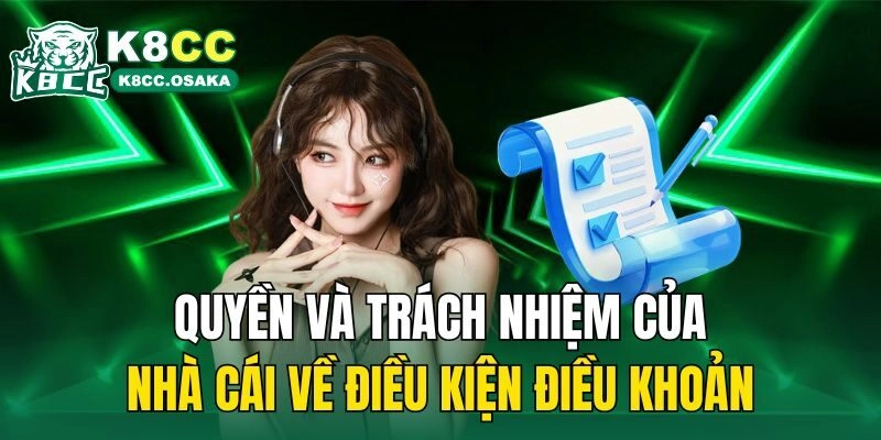 Quyền và trách nhiệm của nhà cái về điều kiện điều khoản