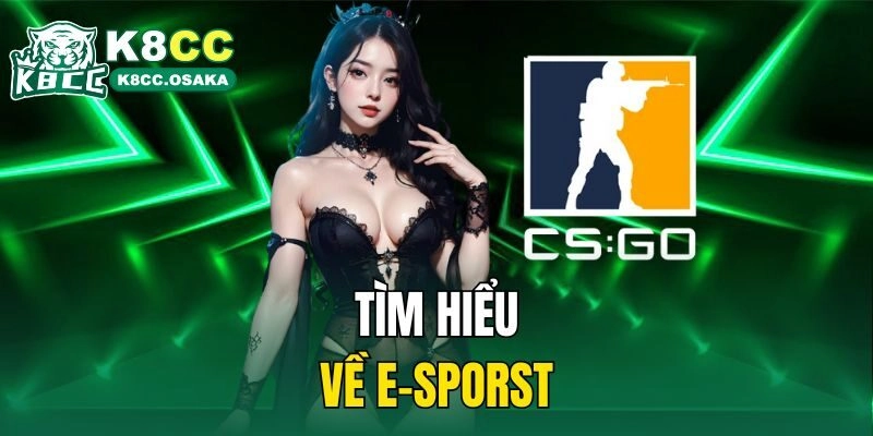Tìm hiểu về E-sporst
